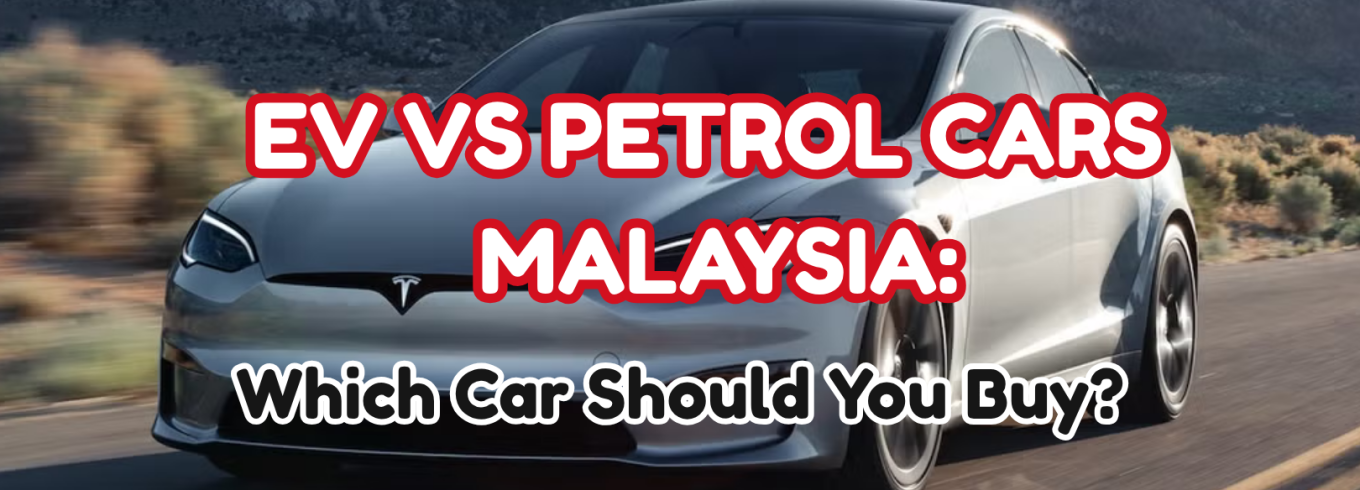 EV vs petrol cars in Malaysia comparison showing cost, maintenance, and fuel efficiency differences