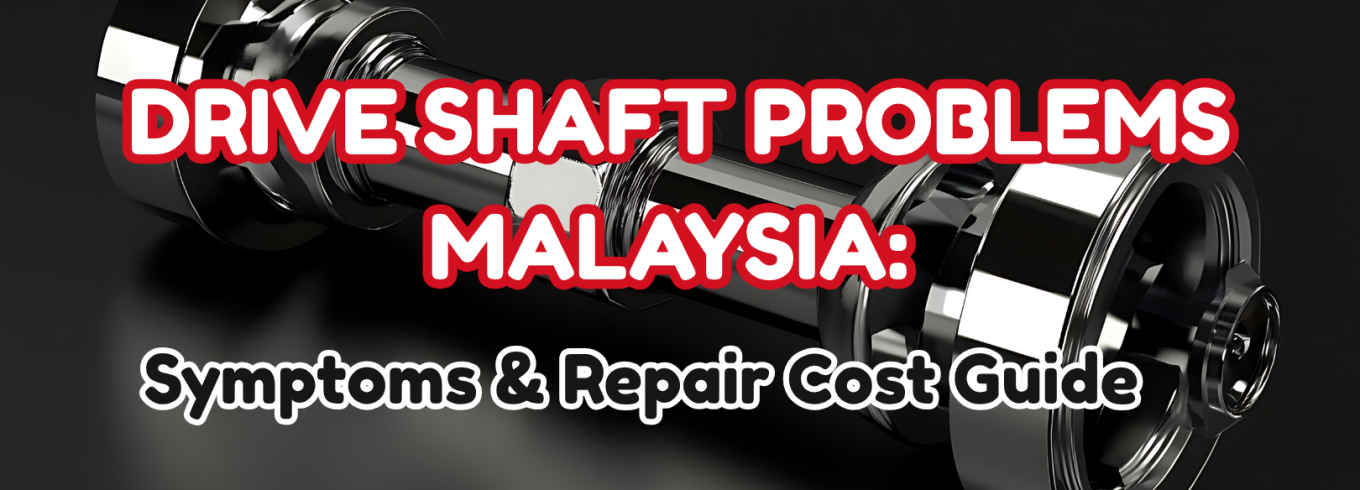 Drive shaft problems Malaysia showing a technician inspecting a Myvi car drive shaft at DAS workshop