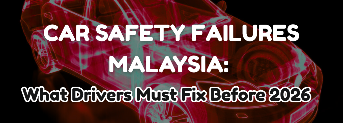 car safety failures Malaysia brake suspension inspection