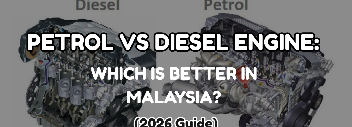 Petrol vs diesel engine comparison showing the key differences between petrol and diesel vehicles in Malaysia